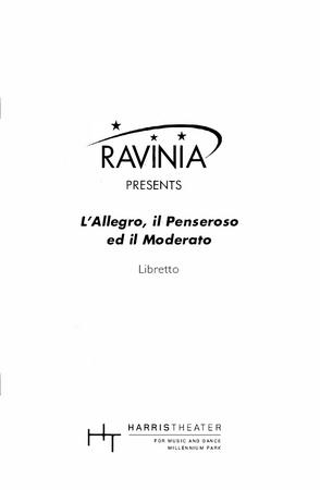 Libretto for "L'Allegro, il Penseroso ed il Moderato," Ravinia Festival - August 26-28, 2005