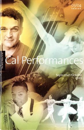 Program for Cal Performances - September 4-14, 2003