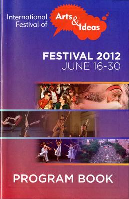 Program for International Festival of Arts &amp; Ideas - June 21-22, 2012