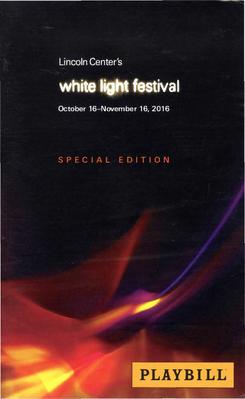 Festival program for Lincoln Center White Light Festival - October 16-November 16, 2016